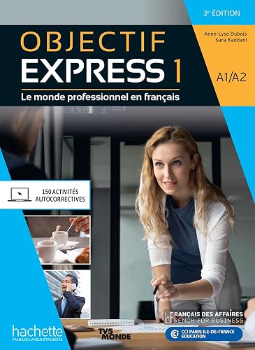 OBJECTIF EXPRESS 3 EDIC ALUMNO: Le monde professionnel en français: Vol. 1 (HACHETTE)