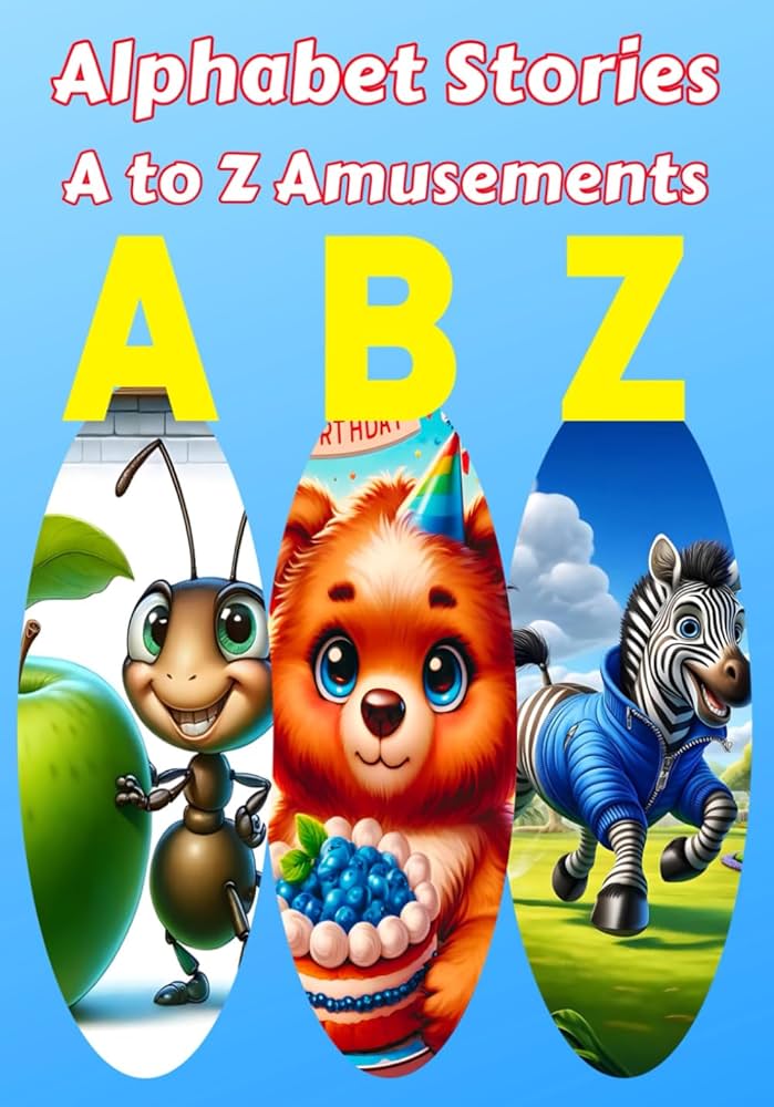 洋書 ALPHABET STORIES Alphabet Stories A to Z Amusements: Fun Educational