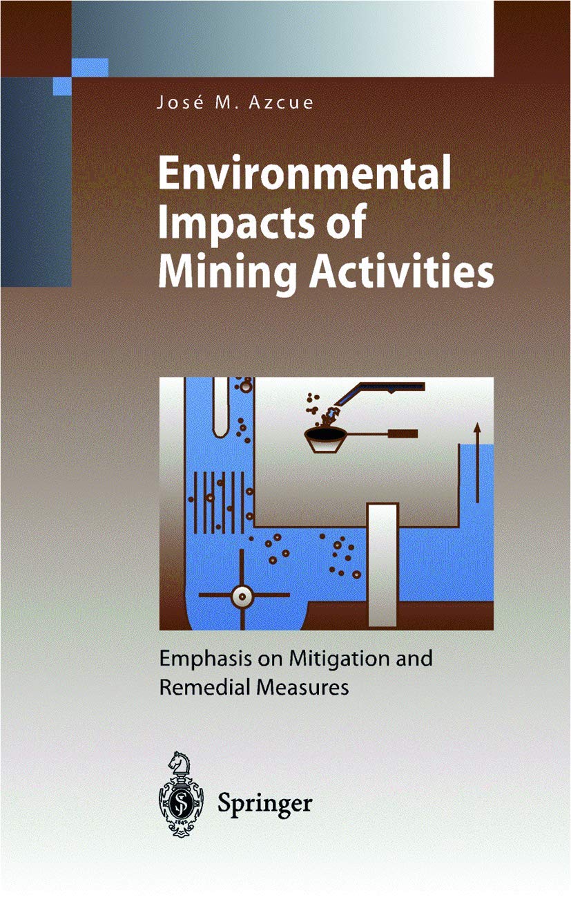 Environmental Impacts of Mining Activities: Emphasis on Mitigation and Remedial Measures (Environmental Science)