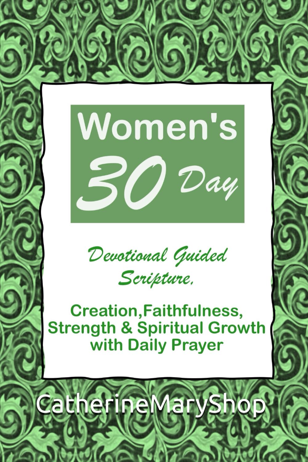 Women’s 30-Day Devotional: Guided Scripture, Creation Faithfulness, Strength & Spiritual Growth with Daily Prayer: A Journey to Grow in Faith, Find ... Growth with Daily Scripture and Prayer