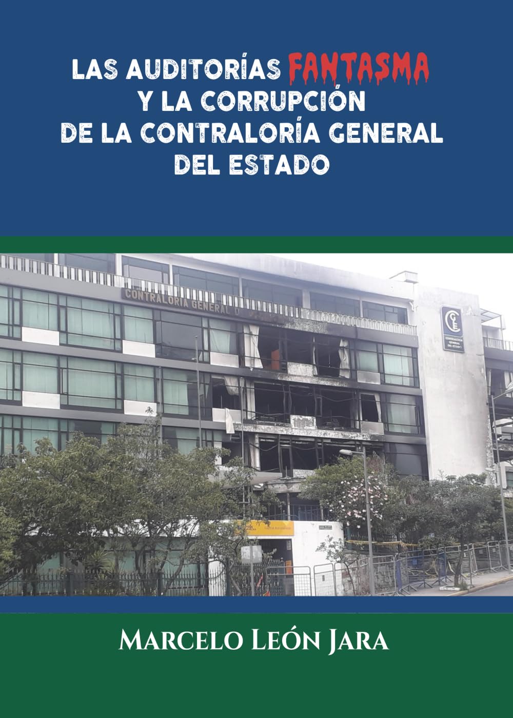 Las auditorías fantasma y la corrupción de la Contraloría General del Estado