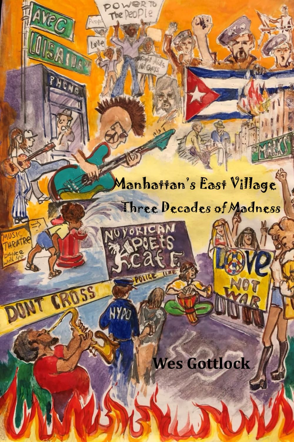 Manhattan's East Village: Three Decades of Madness