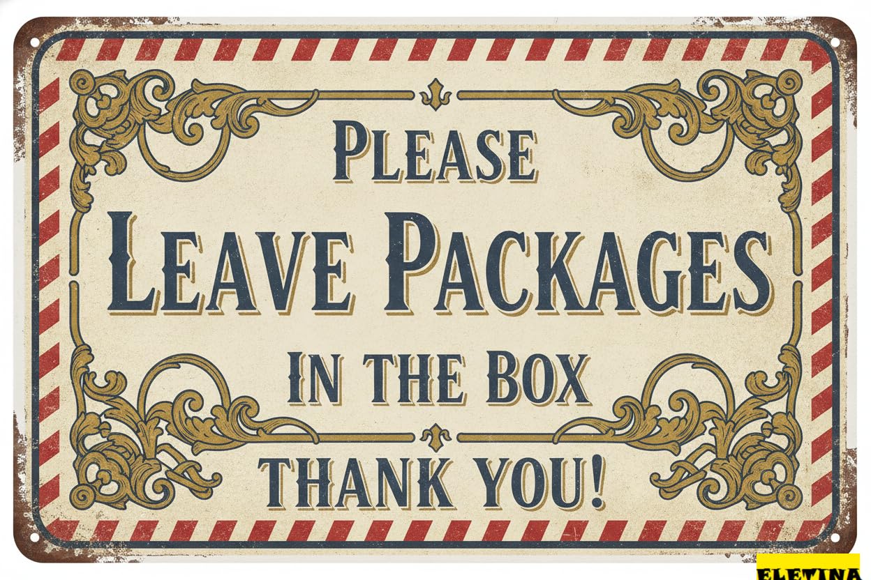 Please Leave Packages In The Box Metal Sign Rust Free Aluminum Delivery Driver Instructions 8x12in