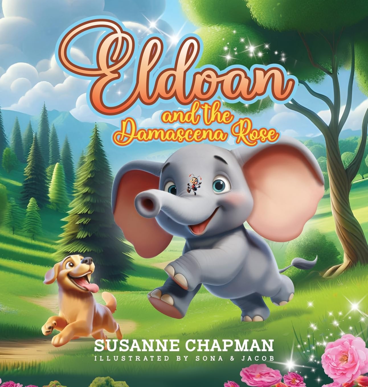 Eldoan and the Damascena Rose: A Heartwarming Animal Adventure to find a magical Rose