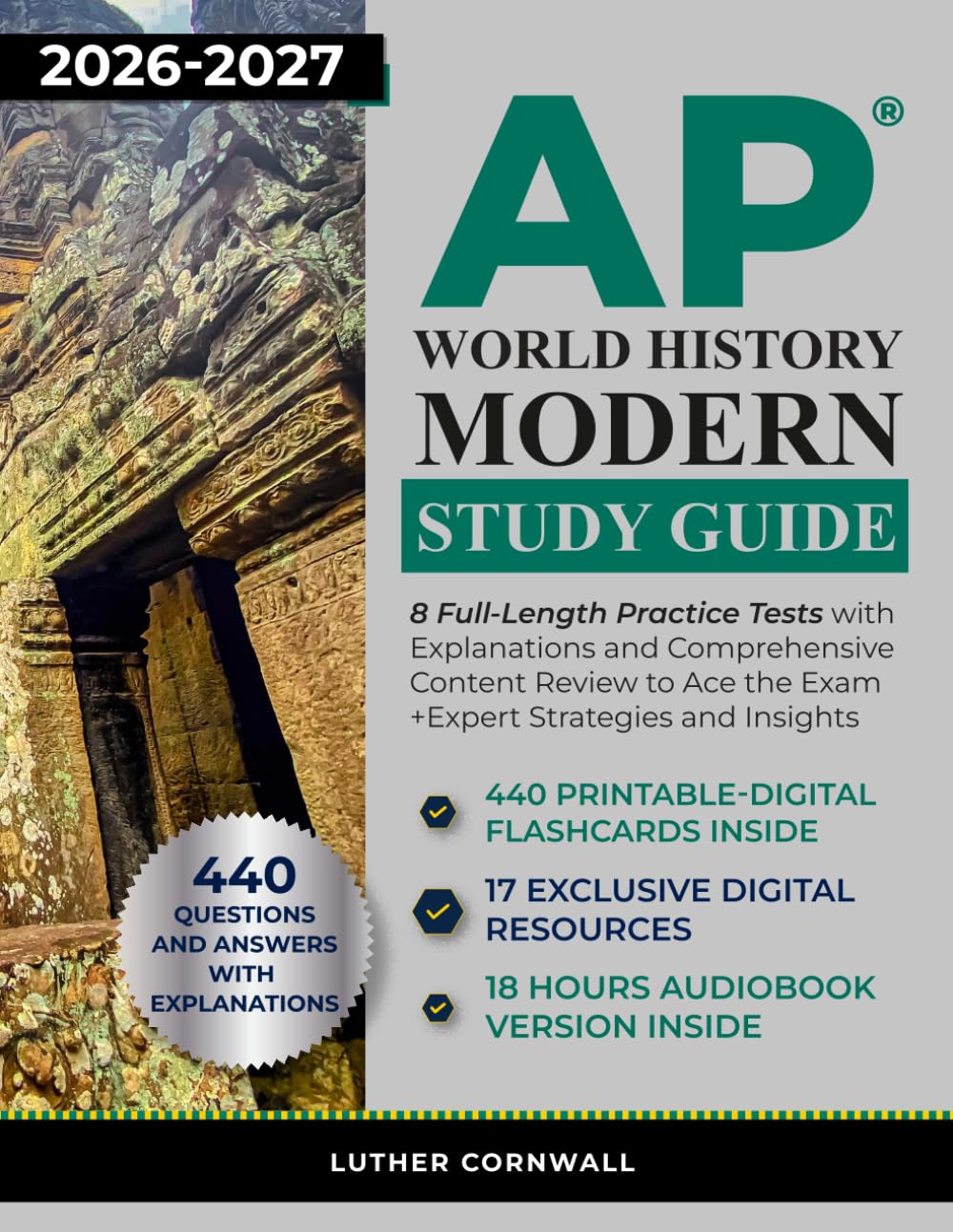 AP World History Modern Study Guide: 8 Full-Length Practice Tests with Explanations and Comprehensive Content Review to Ace the Exam + Expert Strategies and Insights