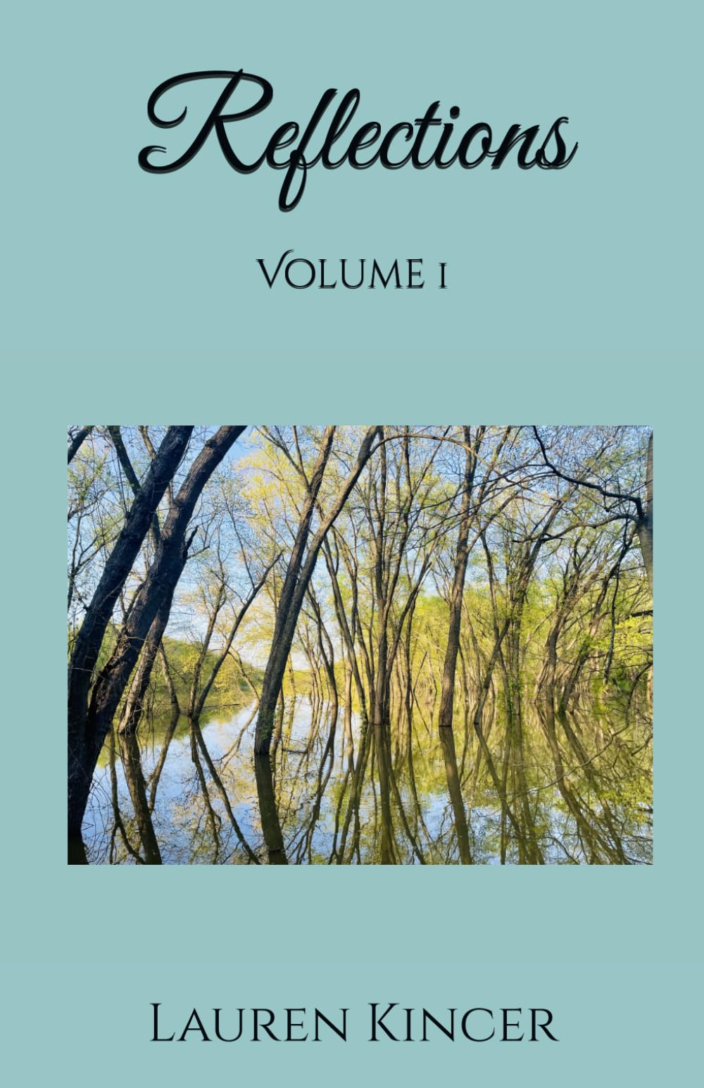 Reflections: Volume I