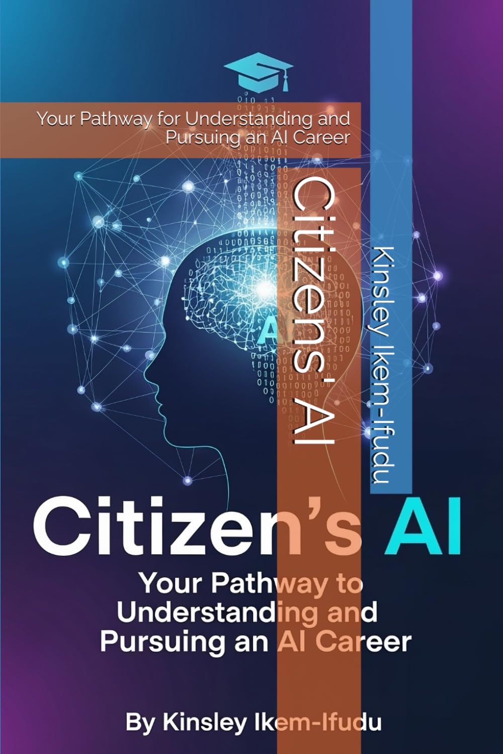 Citizens' AI: Your Pathway for Understanding and Pursuing an AI Career