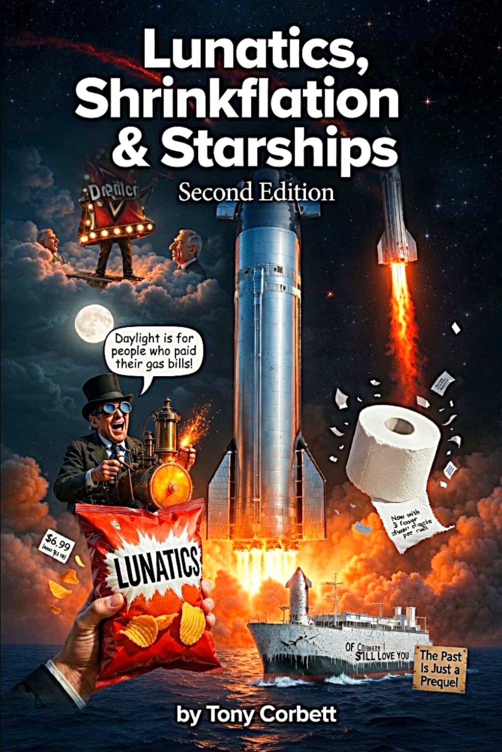 Lunatics Shrinkflation & Starships! Second Edition: Historical Culture & Futurism A Series of Original Informative Short Titles, Stories and Articles