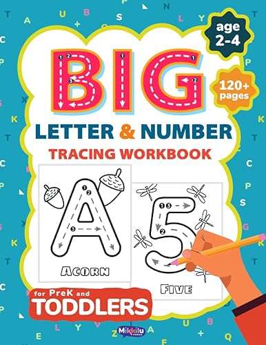BIG Letter and Number Tracing Book For Toddlers & Preschoolers Ages 2-4 Large ABC Pre K Workbook Handwriting Practice (Letter Tracing Books for