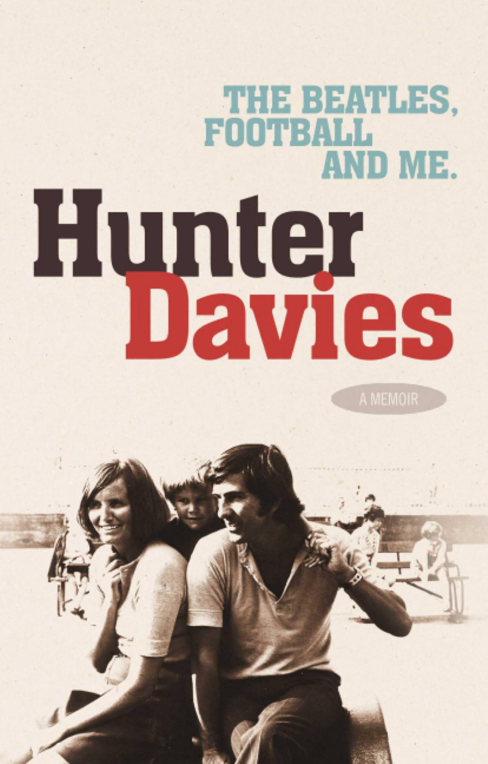 The Beatles, Football and Me-Hunter Davies