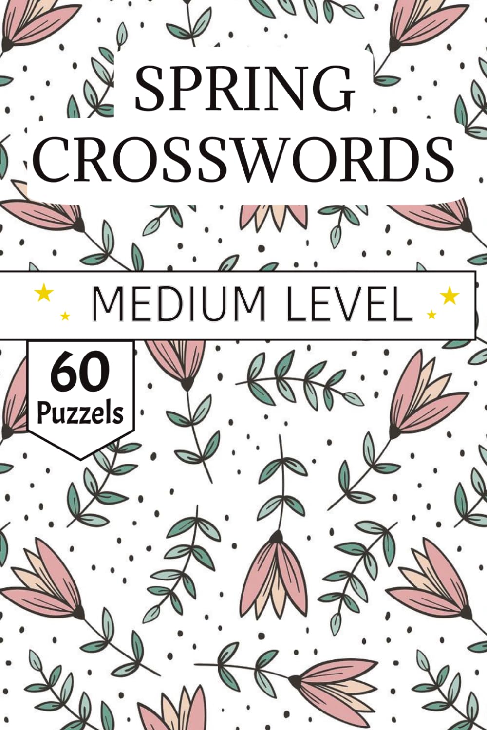 Spring Crossword Puzzles Book: Botanical Crossword book for the Spring Season