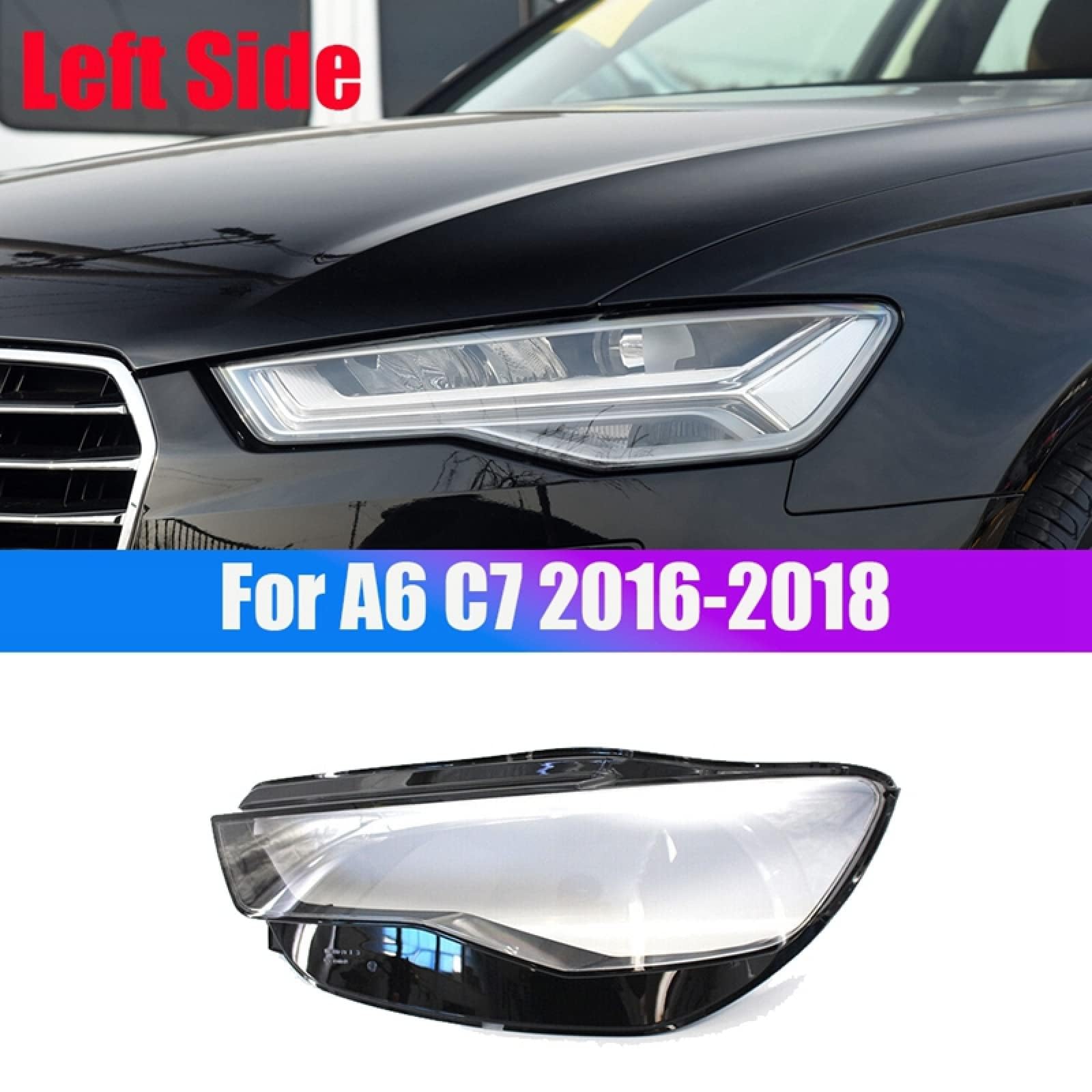 PAREKS Copri Faro Lente per Audi A6 A6L C7 2016-2018,Auto Faro Anteriore del Lente Borsette Guscio di Ricambio,C-Left And Right
