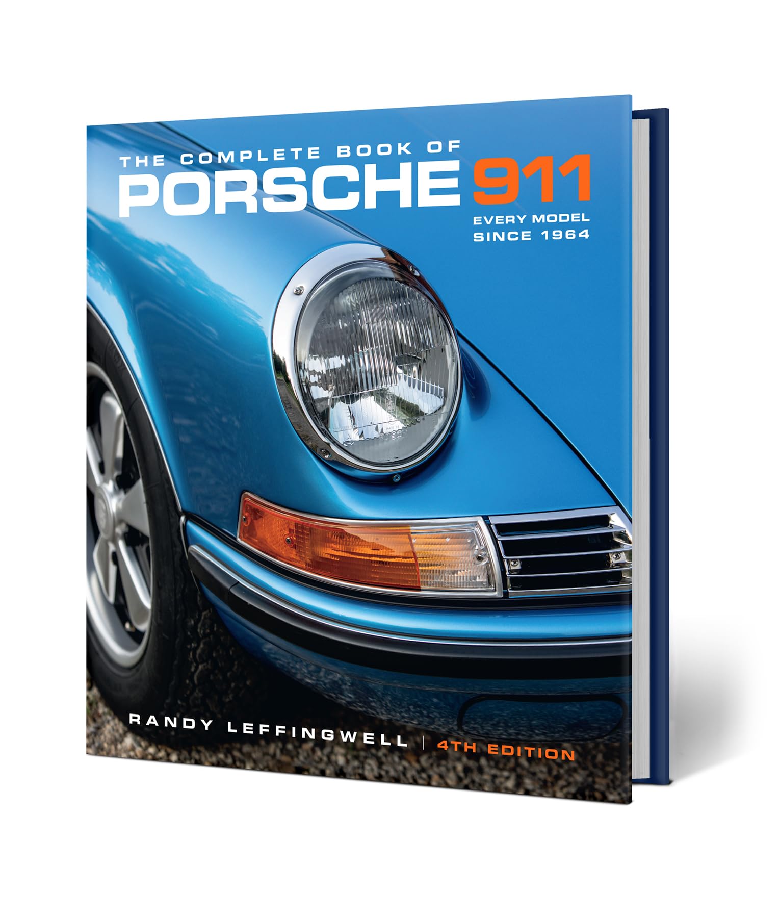 The Complete Book of Porsche 911: Every Model Since 1964