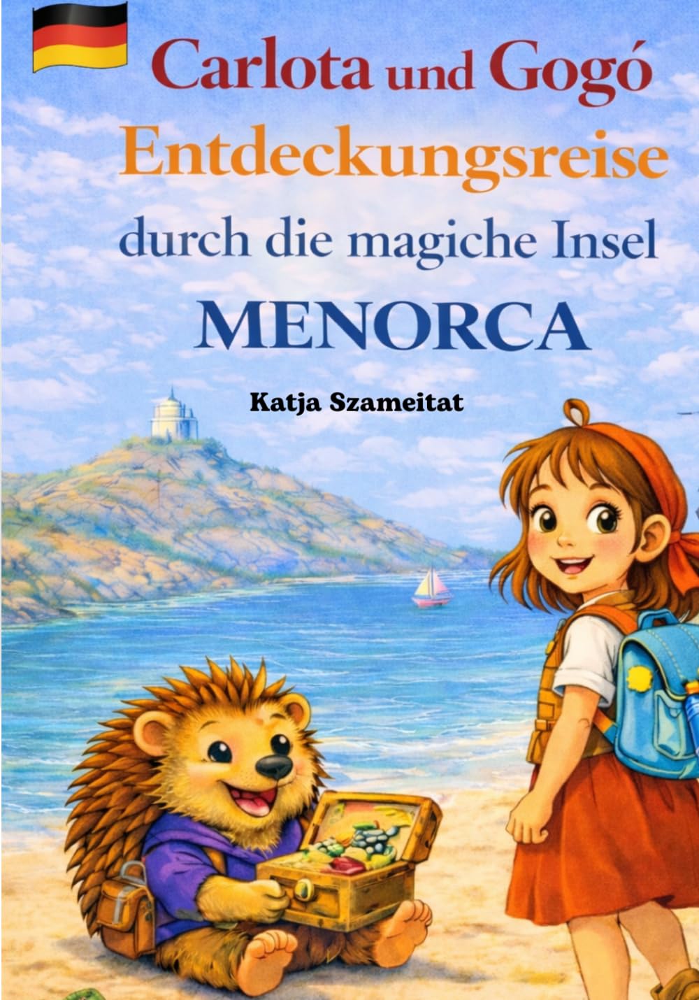 Carlota und Gogó - eine Entdeckungsreise über die magische Insel Menorca: Ein interaktives Reise-Mitmachbuch für Kinder