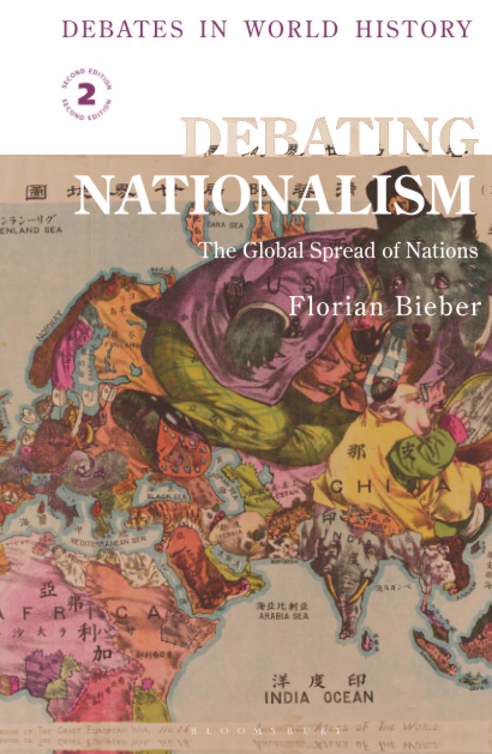 Debating Nationalism: The Global Spread of Nations (Debates in World History)