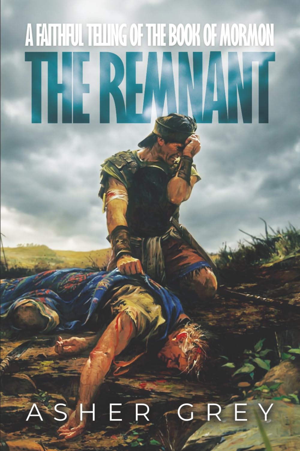 The Remnant: A Faithful Telling of the Book of Mormon