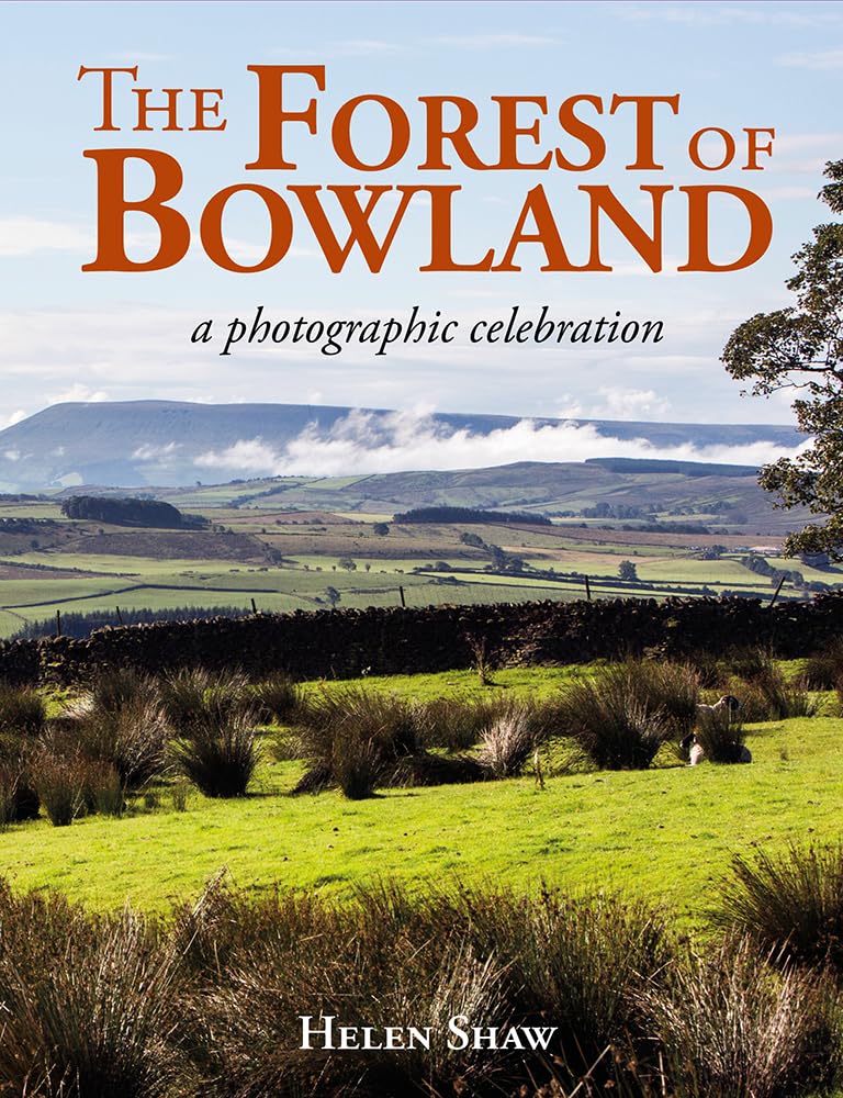 The Forest of Bowland by Helen Shaw HARDBACK 9781913159849