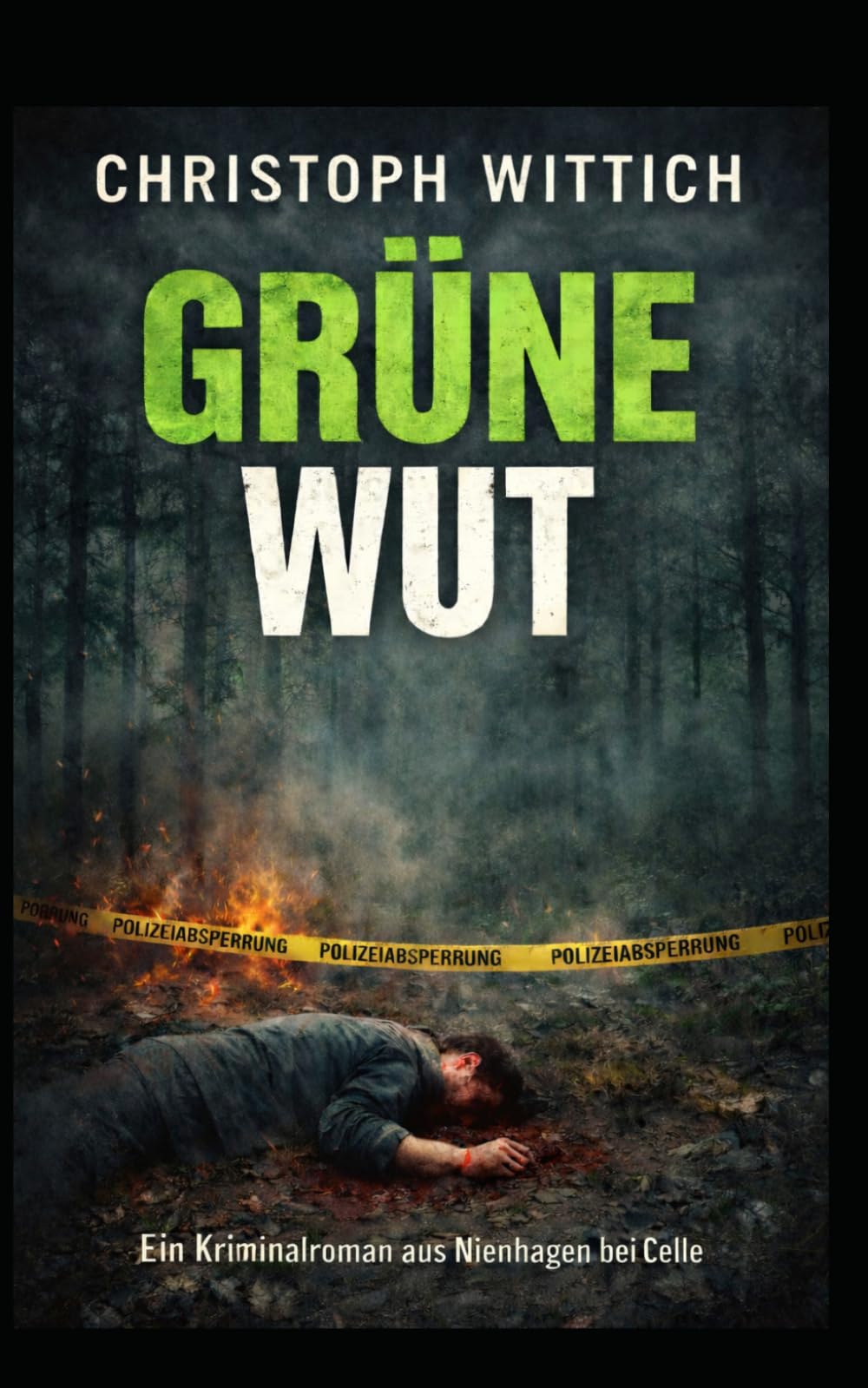Grüne Wut: Ein Kriminalroman aus Nienhagen
