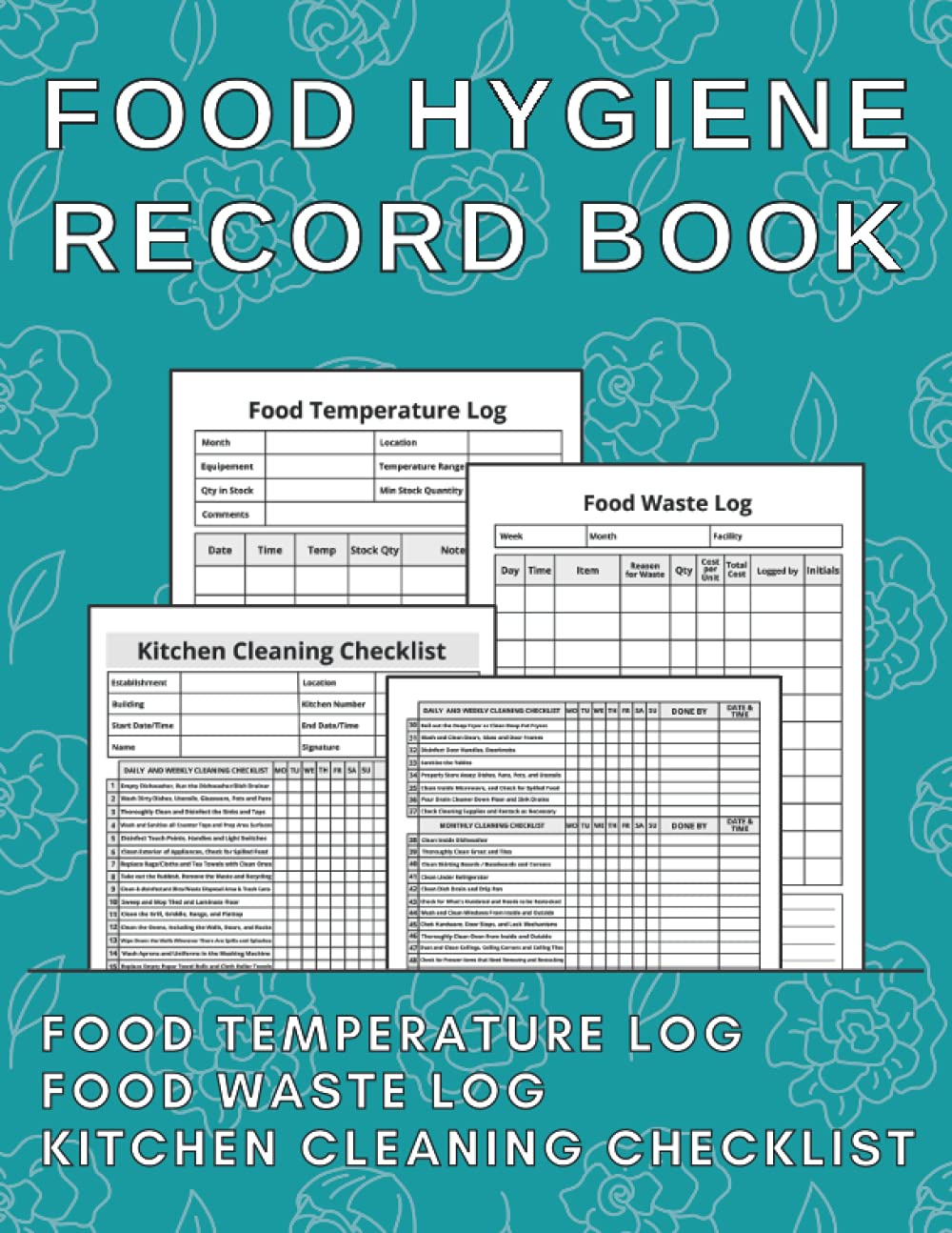 Food Hygiene Record Book: Food Records for Small Food Businesses with Food Temperature Log Book With Inventory Count, Food Waste Log For Commercial ... Food Businesses, Kitchen Cleaning Checklist