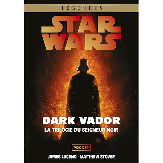 Star Wars - Dark Vador : La Trilogie du Seigneur Noir Intégrale