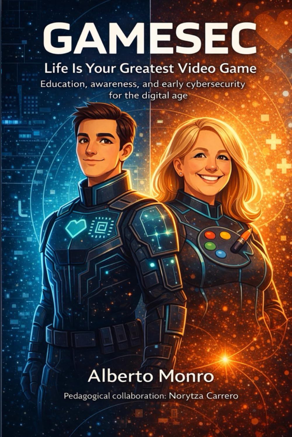 GAMESEC: ife Is Your Greatest Video Game Education, Awareness, and Early Cybersecurity for the Digital Age