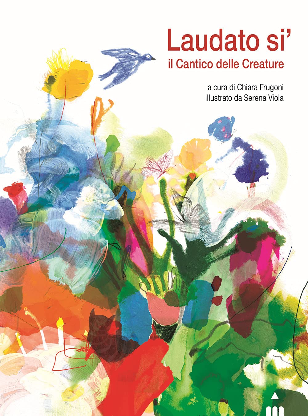 Laudato Si'. Il Cantico Delle Creature - 4
