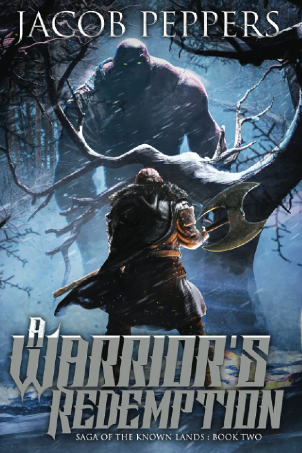 A Warrior's Redemption: Book Two of Saga of the Known Lands: 2