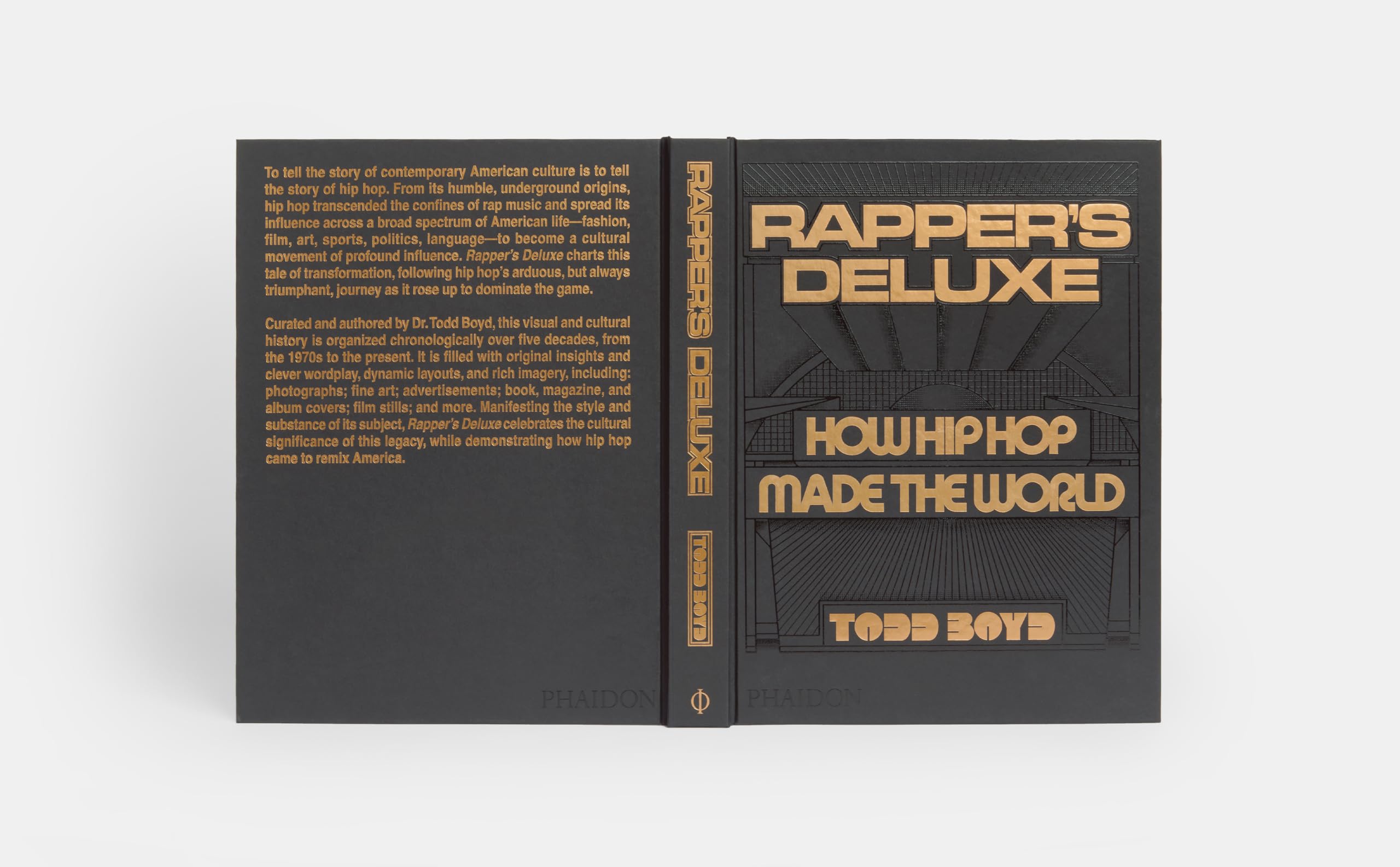 Rapper's deluxe, how hip hop made the world