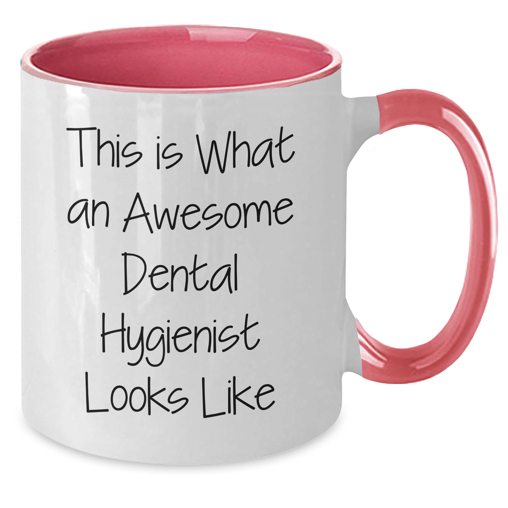 What An Awesome Dental Hygienist Looks Like, Two Tone Coffee Mug, Funny Birthday Unique Gift, Gifts from Friends, Gifts for Dental Hygienist