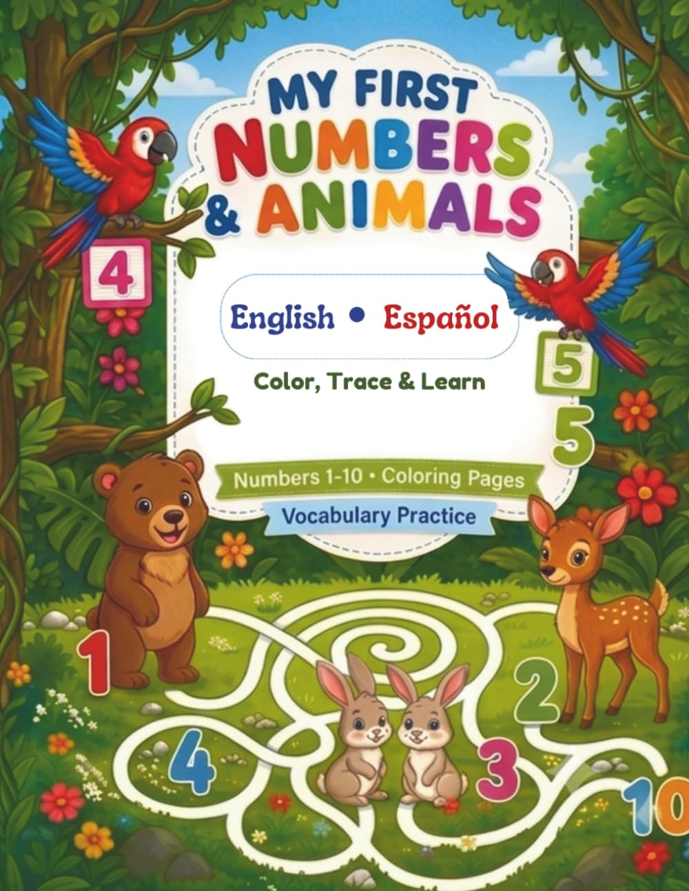 My First Numbers & Animals: Bilingual Coloring and Tracing Book for Kids – English & Spanish Edition