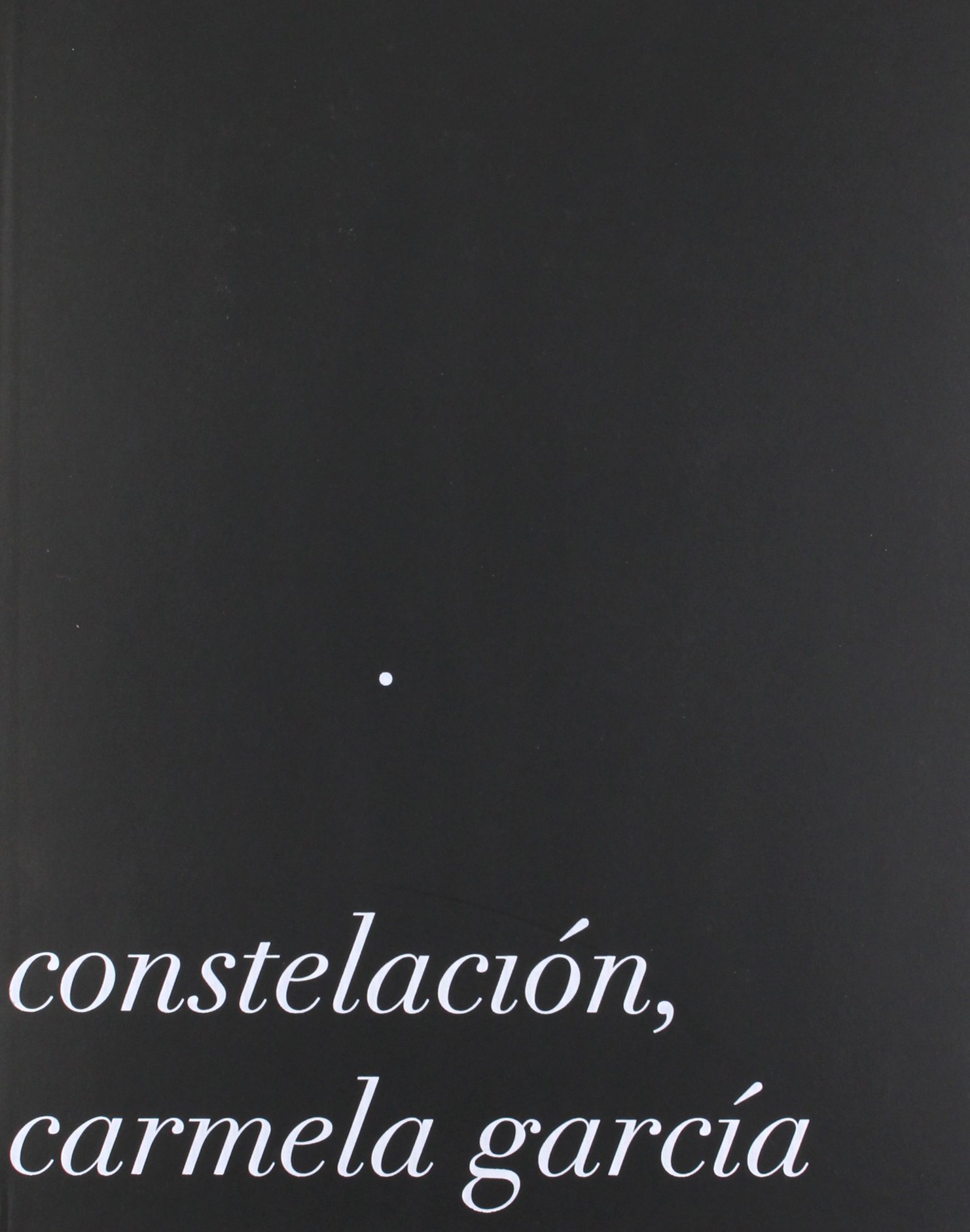 Idée cadeau culture : le livre Carmela Garcia, Constellation premium