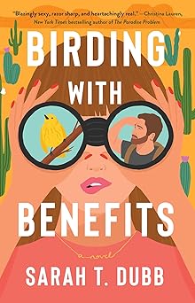 Birding with Benefits: A Novel-Wow! eBook