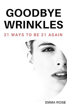 Goodbye Wrinkles