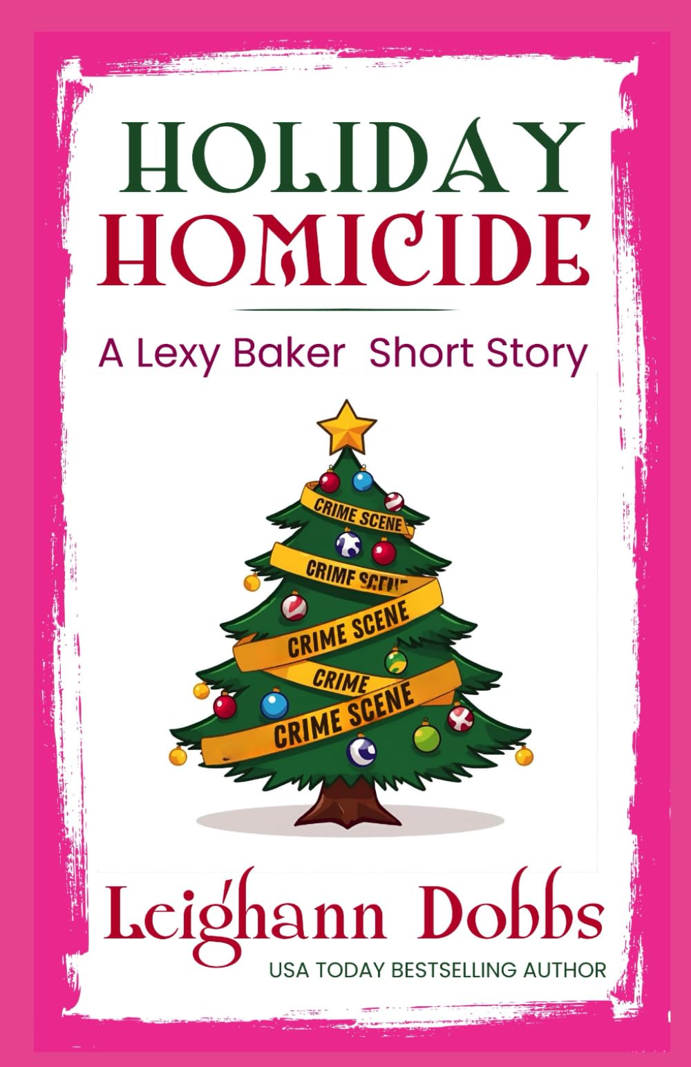Holiday Homicide (A Lexy Baker Cozy Mystery Short Story)