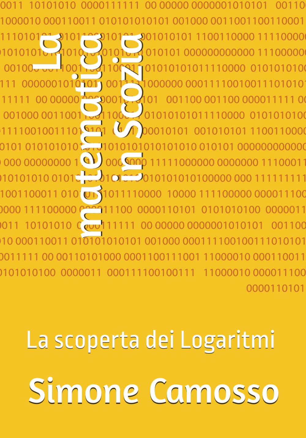La matematica in Scozia: La scoperta dei Logaritmi