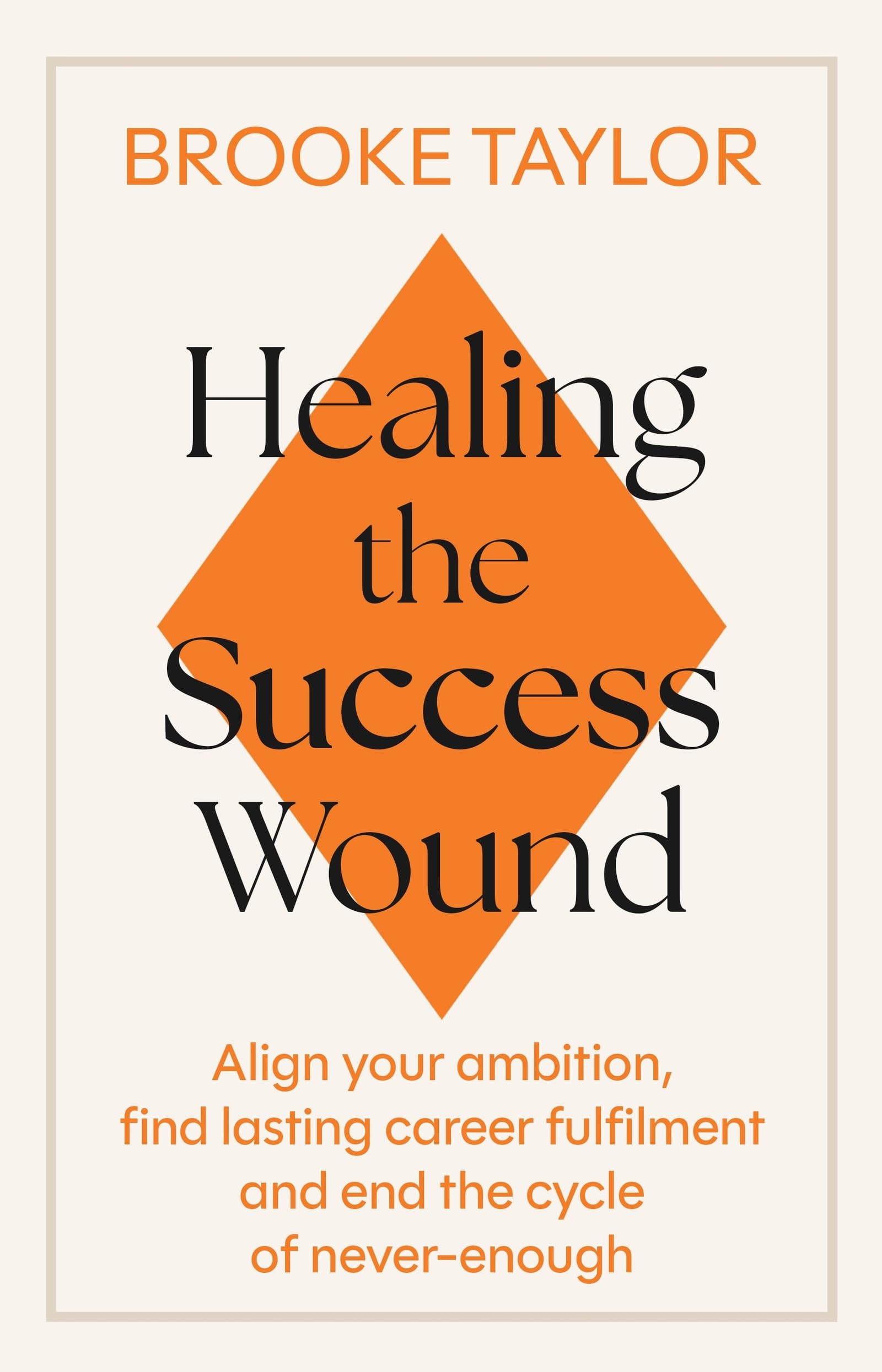 How To Heal The Success Wound