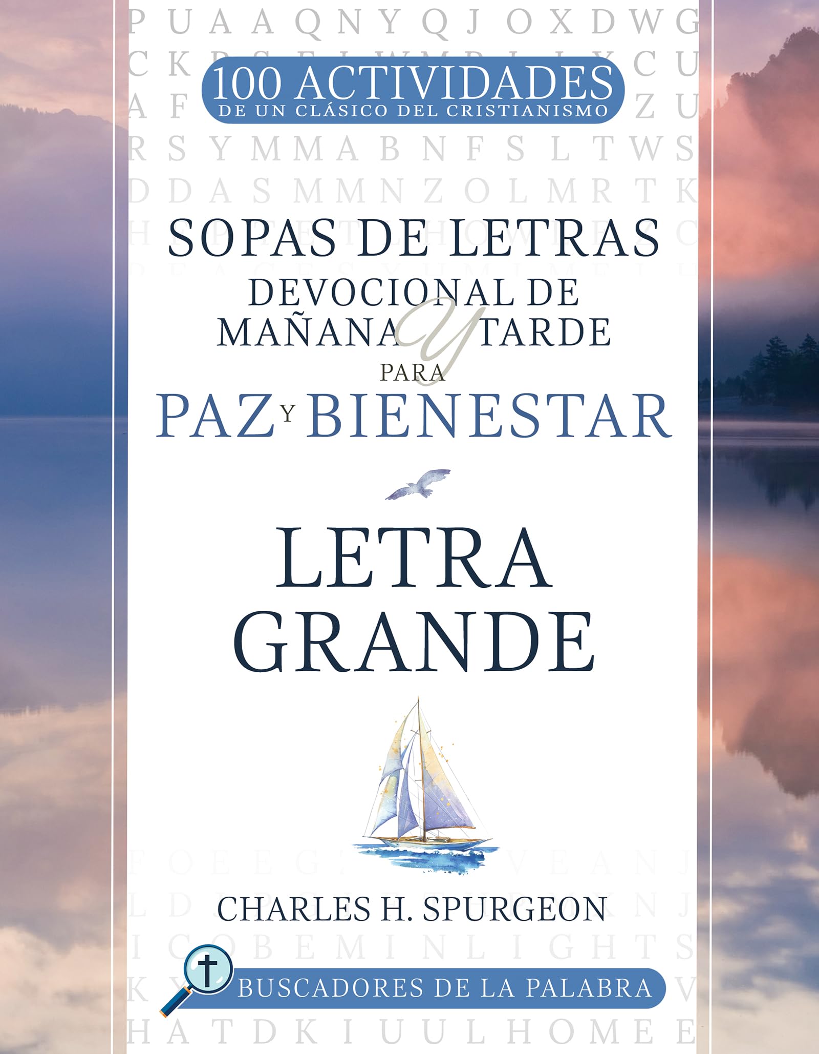 Sopas de letras Devocional de Mañana y Tarde para Paz y Bienestar: Letra grande (Buscadores de la Palabra) (Spanish Edition)