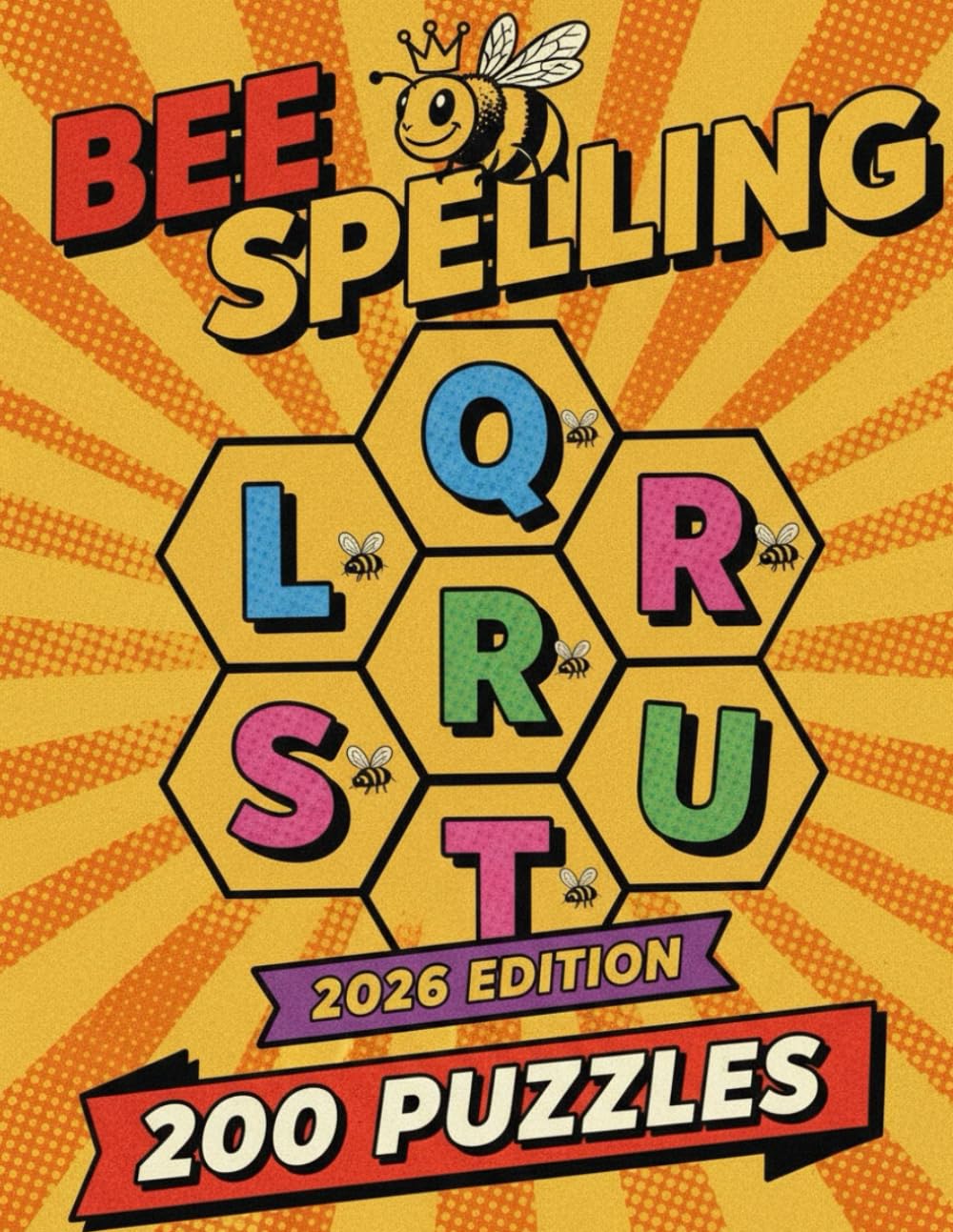 BEE SPELLING PUZZLE BOOK: Improve Your Word Skills with 200 Engaging Spelling and Vocabulary Puzzles, Puzzles with Solutions.