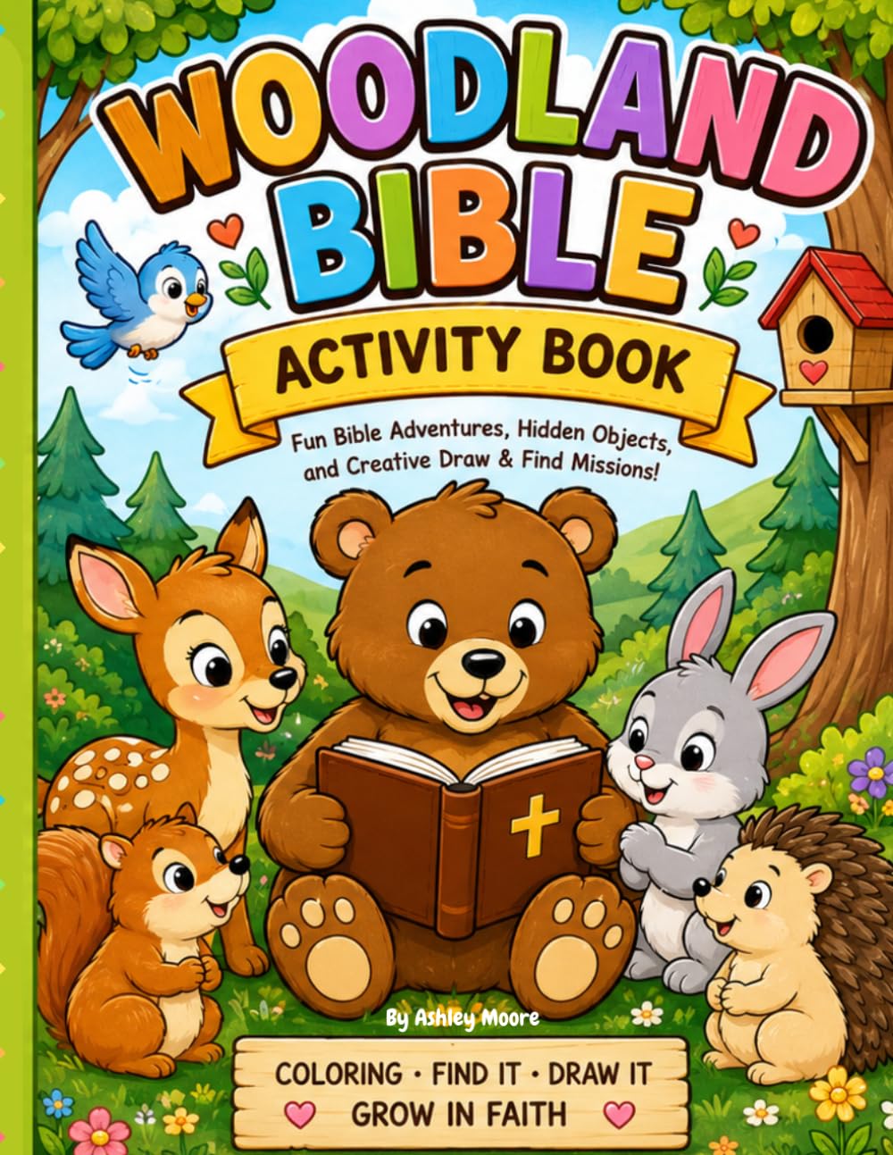 Woodland Bible Activity Book: Fun Bible Adventures, Hidden Objects, and Creative Draw & Find Missions.