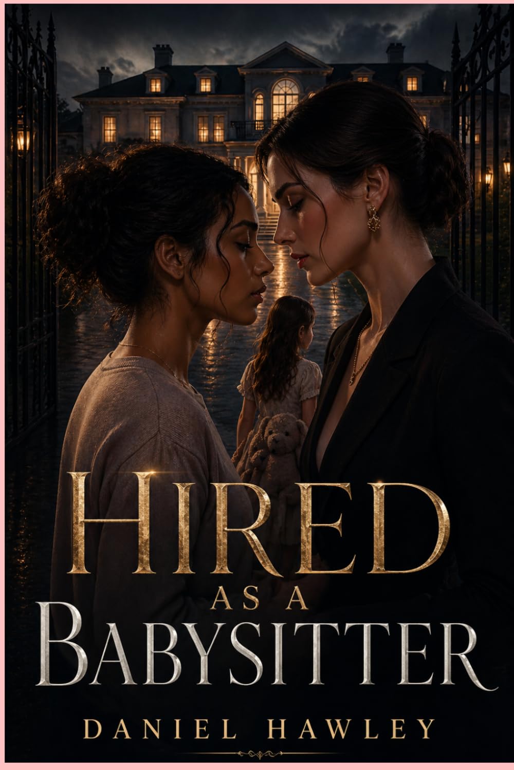 Hired As A Babysitter: A Forbidden Lesbian Romance in a Broken Marriage