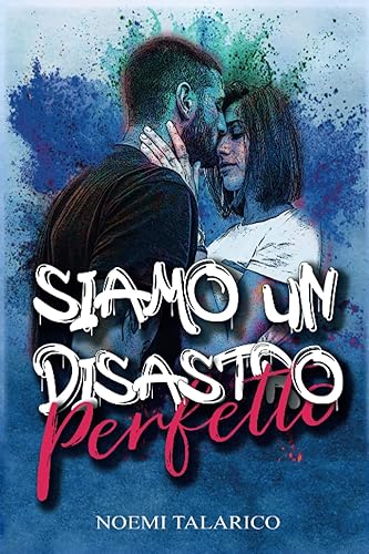 Siamo un disastro perfetto