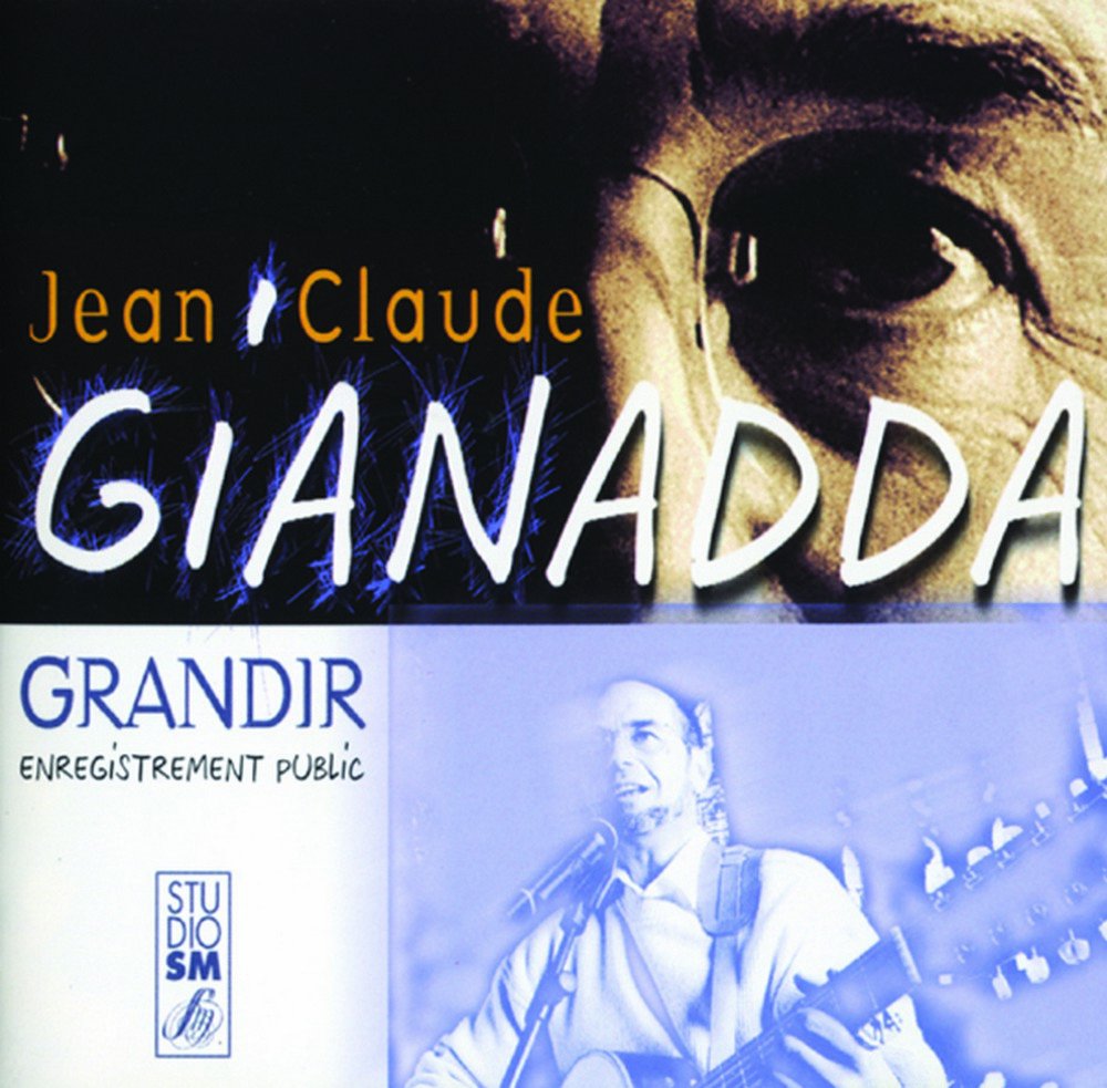GRANDIR [Audio CD] JEAN-CLAUDE GIANADDA