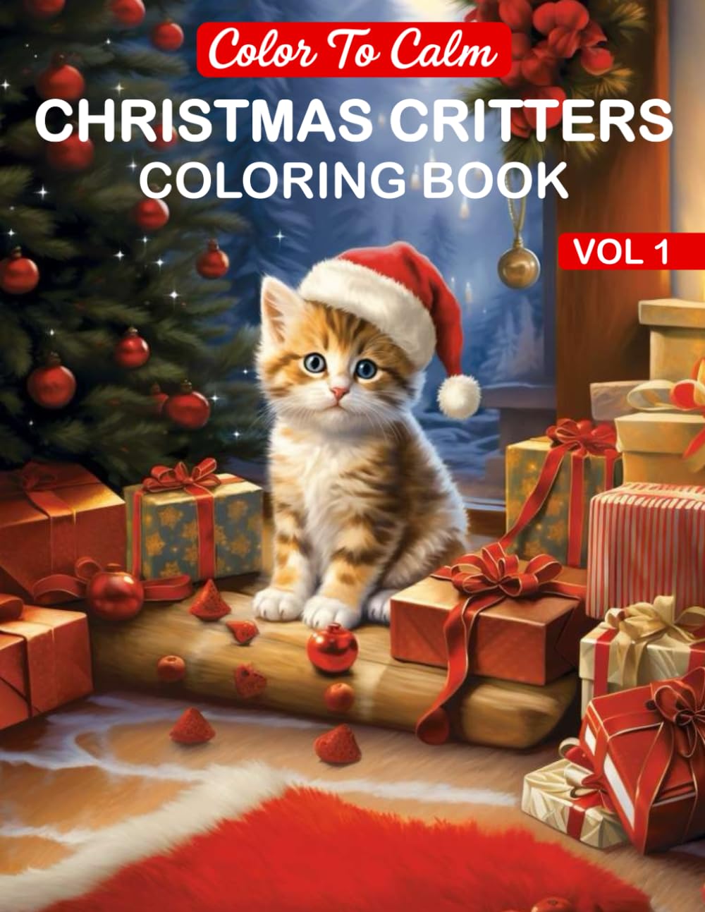 Christmas Critters Coloring Book for Adults: Delightful Holiday Animals to Color for Calm, Focus, Stress Relief, and Christmas Spirit (Color To Calm)
