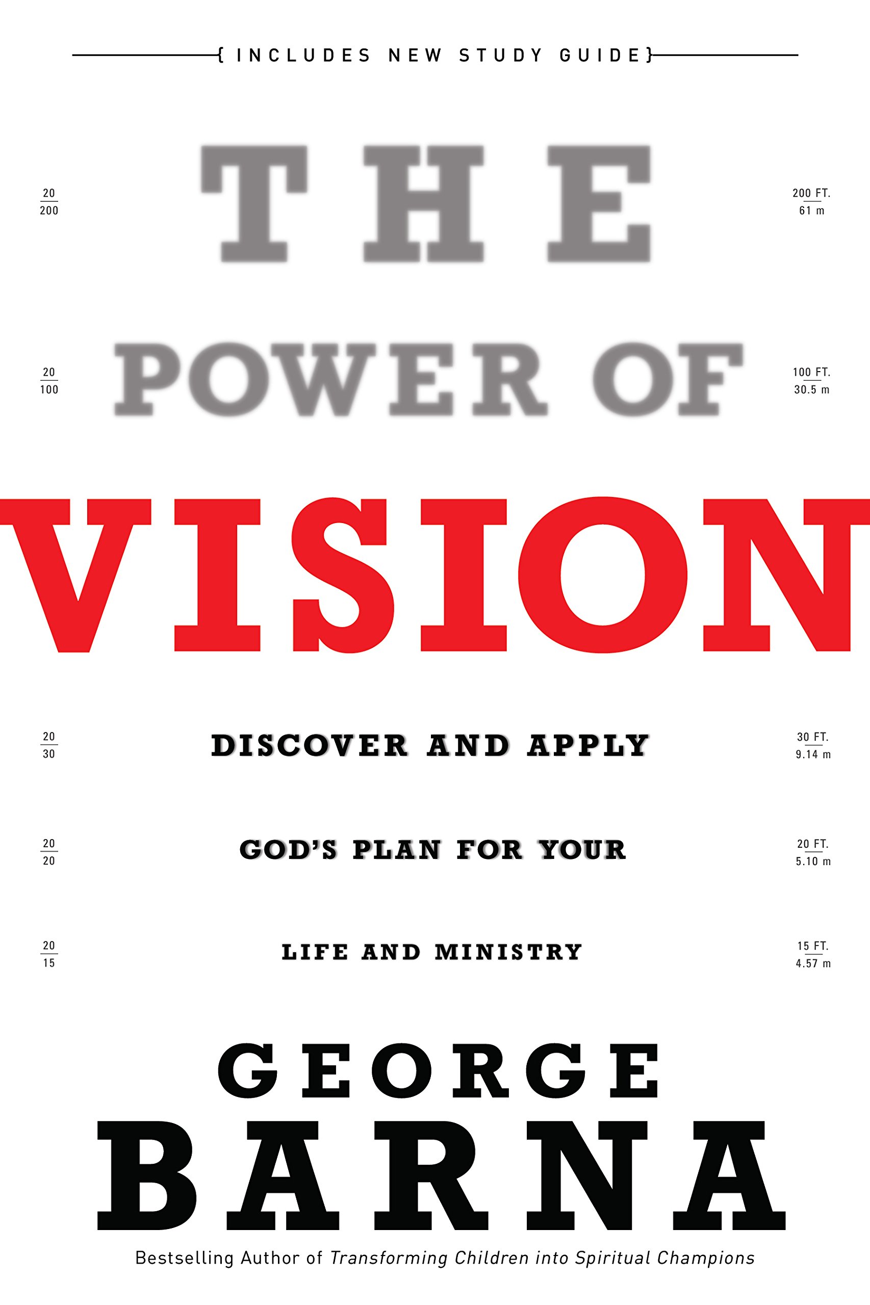 Power of Vision: Discover and Apply God's Plan for Your Life and Ministry
