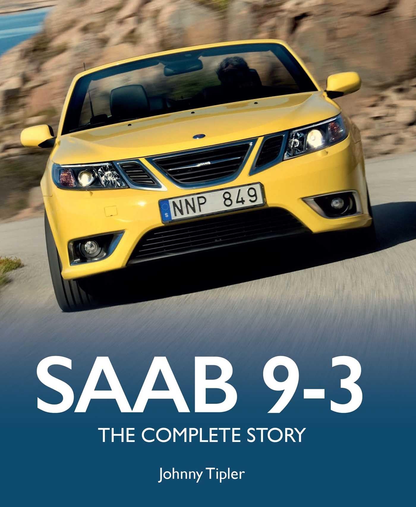Saab 9-3 by Johnny Tipler - 9780719846328