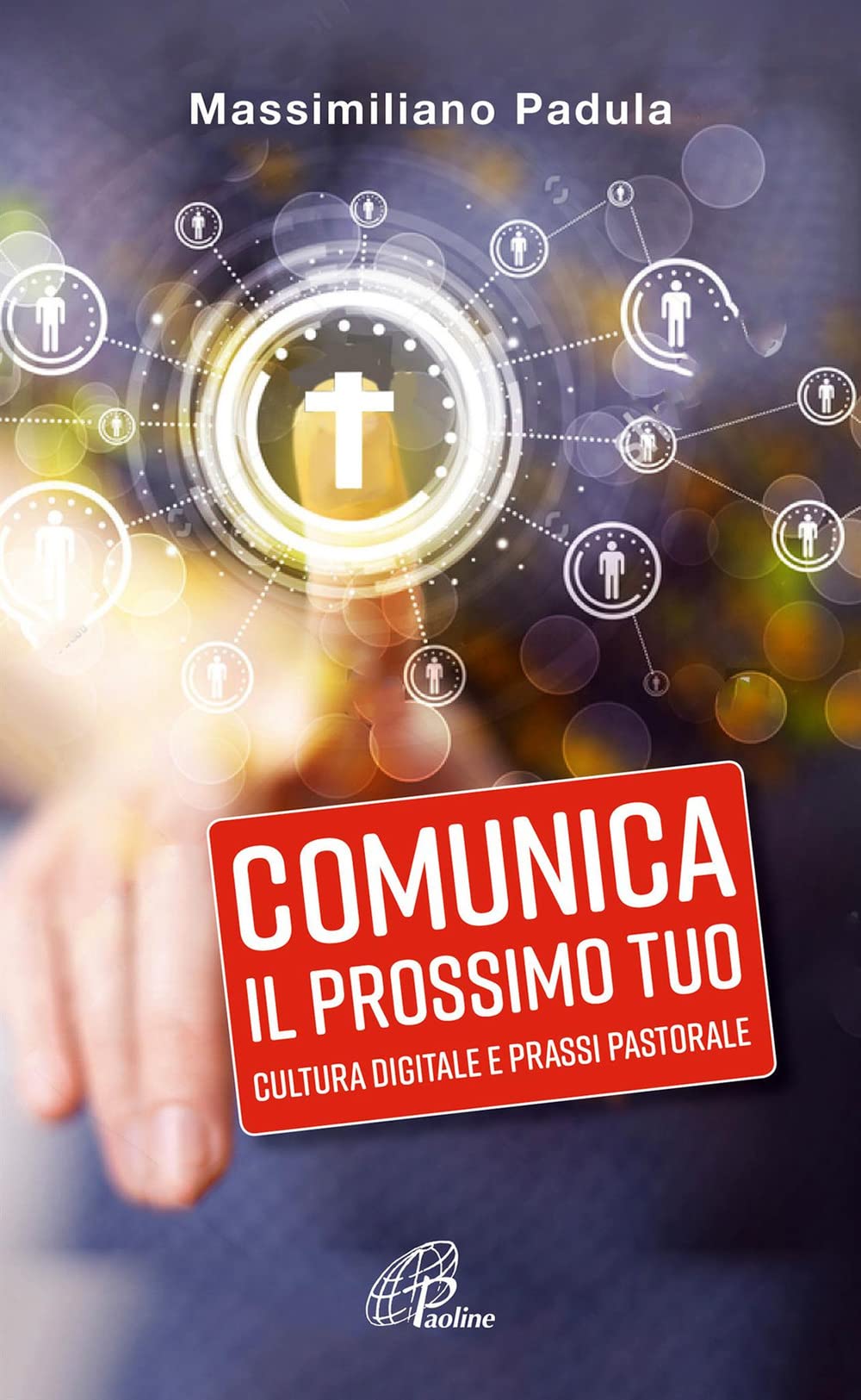 Comunica Il Prossimo Tuo. Cultura Digitale E Prassi Pastorale - 4