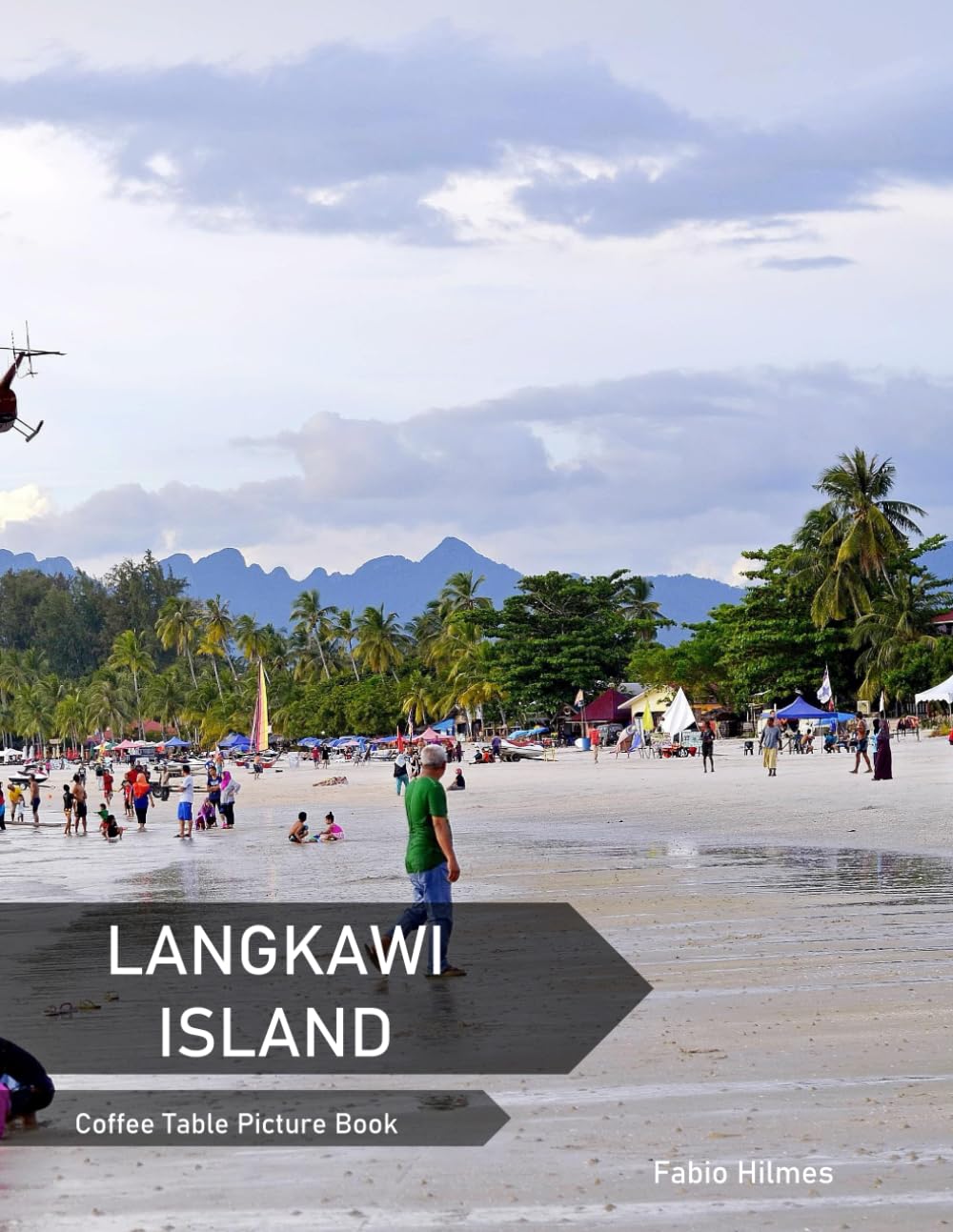Langkawi Island: A Coffee Table Picture Book, An Ideal Gift for Travel and Tourism Enthusiasts, Promoting Relaxation and Meditation.
