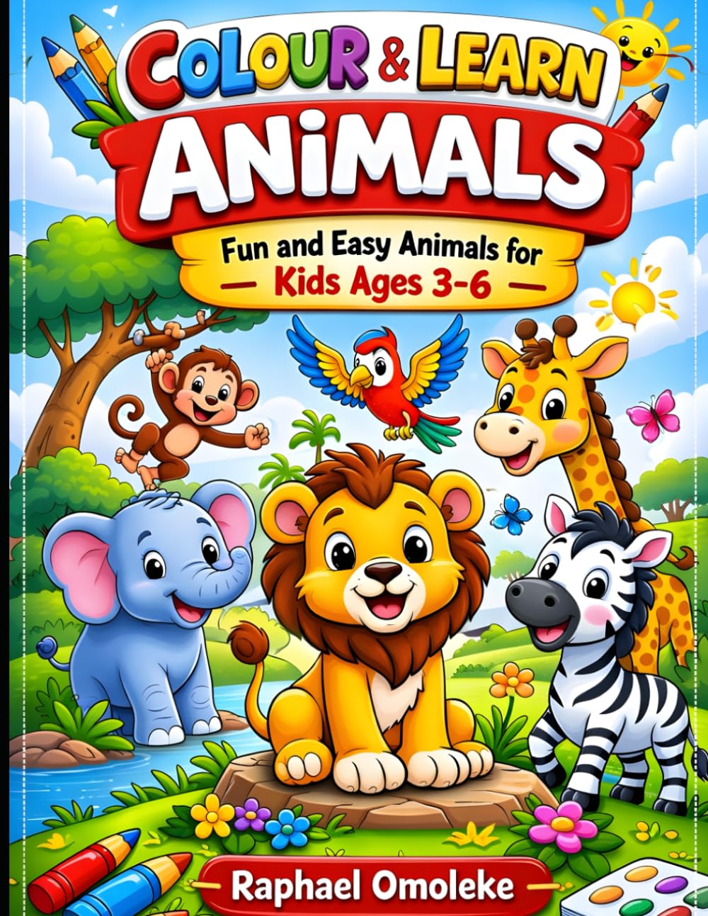Colour & Learn Animals: A Fun Animal Coloring Book for Kids Ages 3-6: Easy and Adorable Animal Coloring Pages for Toddlers and Preschoolers | Big ... and Early Learning for Boys and Girls