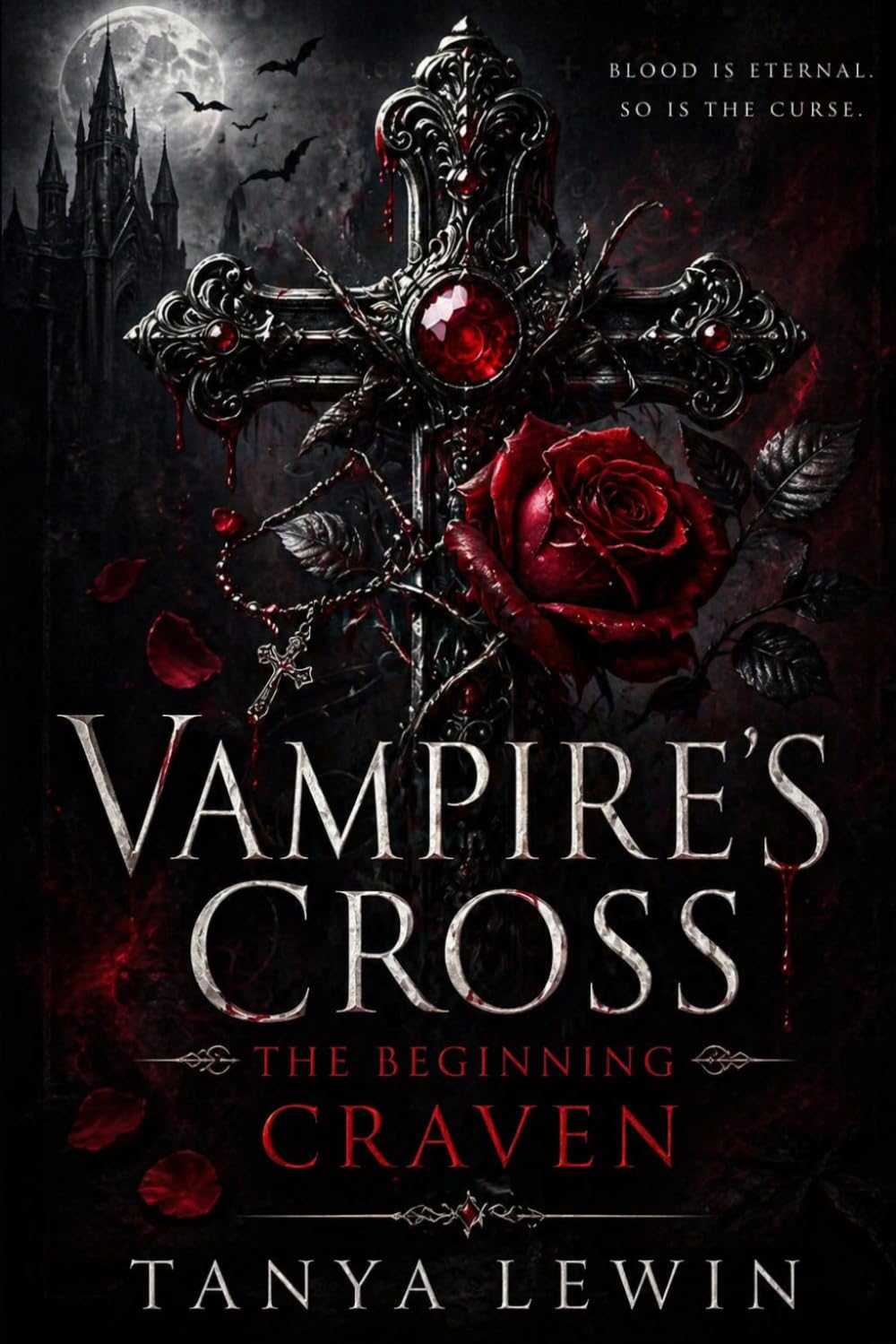The vampire's cross book one: The beginning: Craven