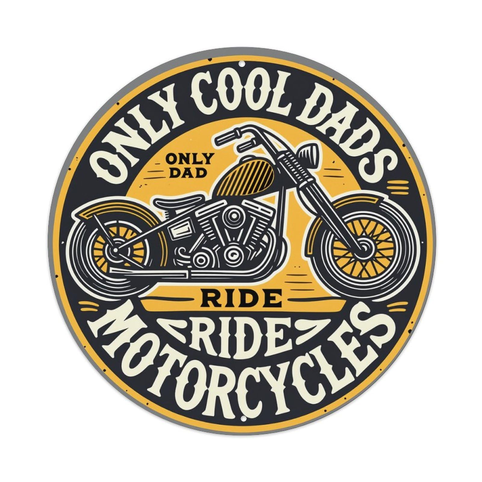 Only Cool Dads Ride Motorcycles Round Tin Sign Vintage Metal Poster Retro Bar, Home, Man Cave, Kitchen, Laundry Room Wall Art Decor Gift 8x8Inch